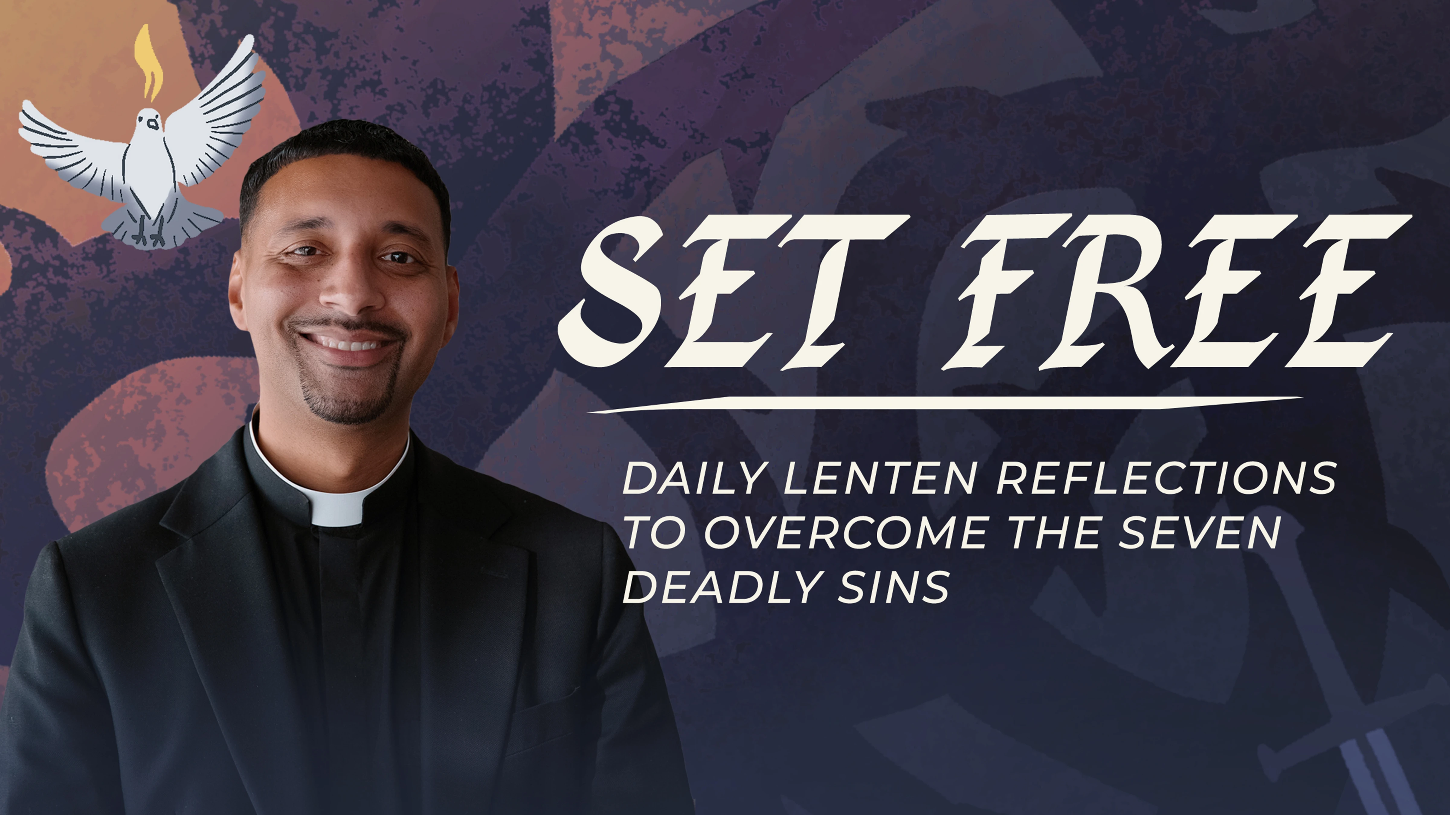 Ascension's “Set Free” Lenten program with Father Josh Johnson promises to guide listeners this Lent through daily reflections on overcoming the seven deadly sins in our lives.?w=200&h=150